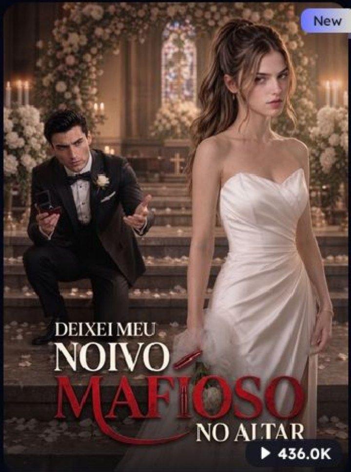 Deixei Meu Noivo Mafioso no Altar